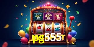 pg555 Slot - 320+ Caça-Níqueis Premium